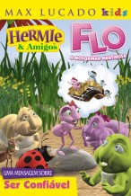 Hermie e amigos – Flo, a mosquinha mentirosa